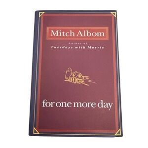 Mitch Albom For One More Day First Edition Hardcover 2006 Fiction‎ Book